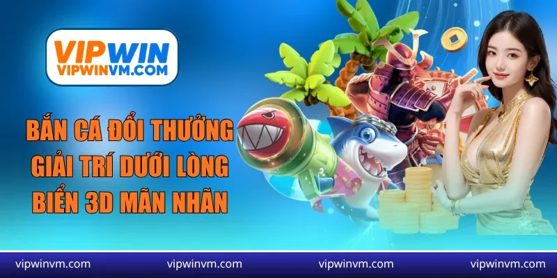 bắn cá đổi thưởng