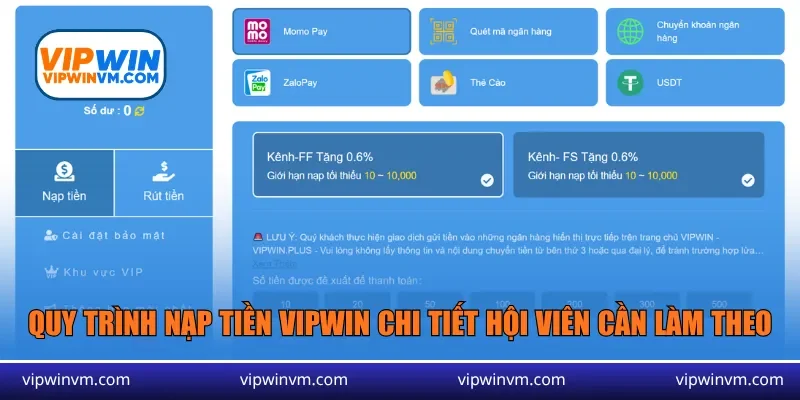 Quy trình nạp tiền Vipwin chi tiết hội viên cần làm theo