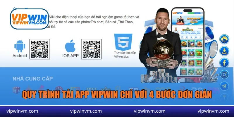Quy trình tải app Vipwin chỉ với 4 bước đơn giản