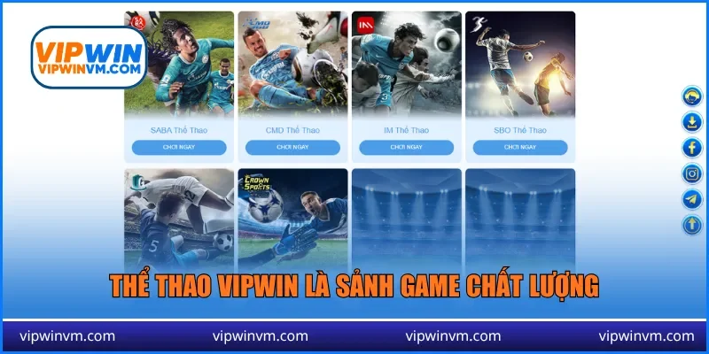 Thể thao Vipwin là sảnh game chất lượng